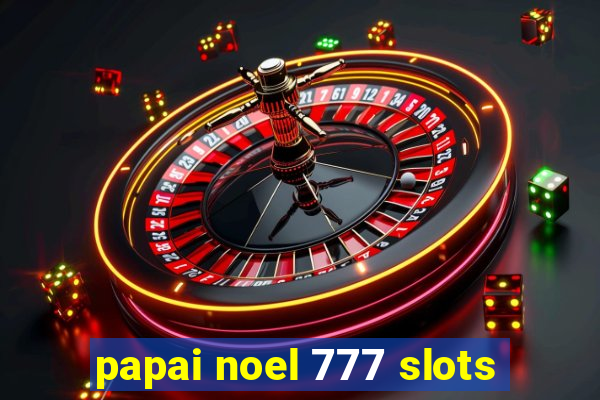 papai noel 777 slots